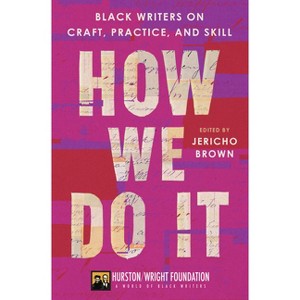 How We Do It - by Jericho Brown & Darlene Taylor - 1 of 1