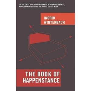 The Book of Happenstance - by  Ingrid Winterbach (Paperback) - 1 of 1