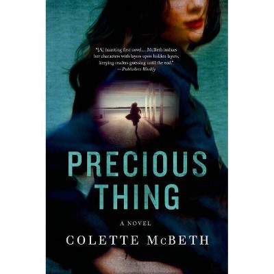 Precious Thing - by  Colette McBeth (Paperback)