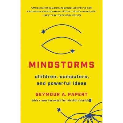 Mindstorms - by  Seymour A Papert (Paperback)