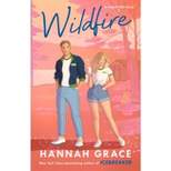 Wildfire - (The Maple Hills) - by Hannah Grace (Paperback)