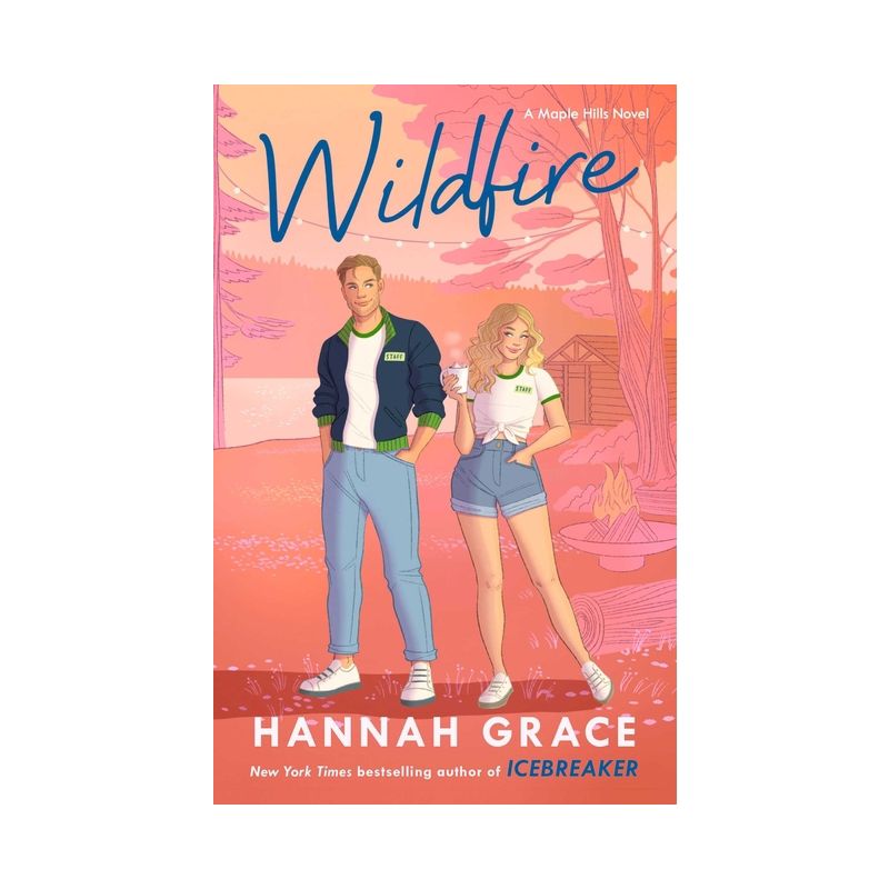 Wildfire - (The Maple Hills) - by Hannah Grace (Paperback), 1 of 6