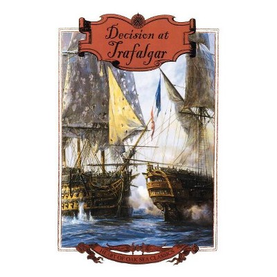 Decision at Trafalgar - (Heart of Oak Sea Classics) by  Dudley Pope (Paperback)