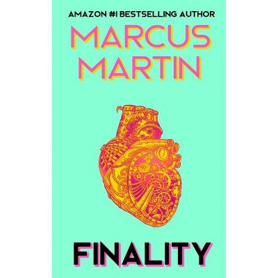 Finality - by  Marcus Martin (Paperback)