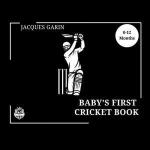 Baby's First Cricket Book - Large Print by  Jacques Garin (Paperback) - 1 of 1