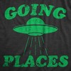 Mens Going Places T Shirt Funny Alien UFO Abduction Joke Tee For Guys - Crazy Dog Men's T Shirt - 2 of 4
