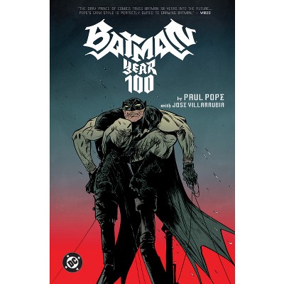 Batman: Year 100 (2025 Edition) - by  Paul Pope (Paperback)