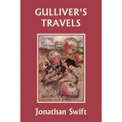 Gulliver's Travels (Yesterday's Classics) - by  Jonathan Swift (Paperback)