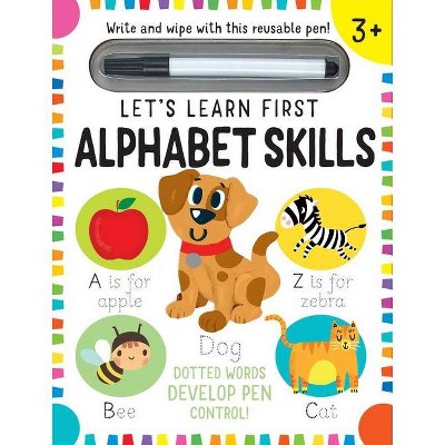 Let's Learn: First Alphabet Skills (Write and Wipe) - by  Insight Editions (Mixed Media Product)