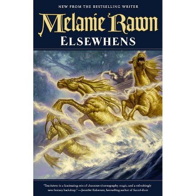 Elsewhens - (Glass Thorns) by  Melanie Rawn (Paperback)