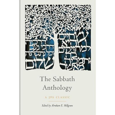 The Sabbath Anthology - (JPS Holiday Anthologies) by  Abraham E Millgram (Paperback)