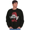 Xmas I Believe in Christmas Presents Sweatshirt for Men or Women Brisco Brands - 4 of 4