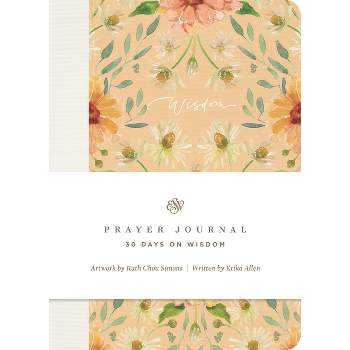 ESV Prayer Journal - by  Erika Allen & Ruth Chou Simons (Paperback)