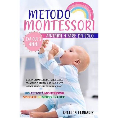 Metodo Montessori - by  Diletta Ferraris (Paperback)