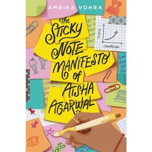 The Sticky Note Manifesto of Aisha Agarwal - by  Ambika Vohra (Hardcover) - 1 of 1