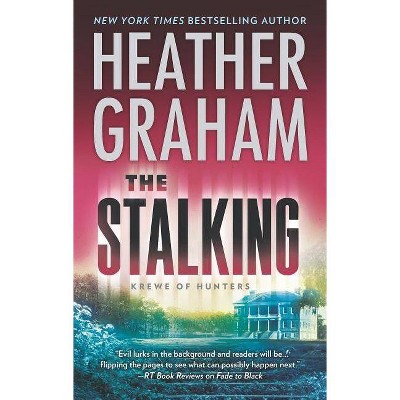 The Stalking - (Krewe of Hunters) by  Heather Graham (Paperback)