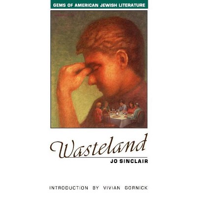 Wasteland - (JPS Gems of American Jewish Literature) by  Jo Sinclair (Paperback)