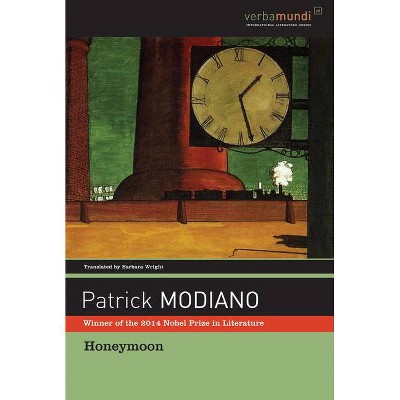Honeymoon - (Verba Mundi (Hardcover)) by  Patrick Modiano (Hardcover)