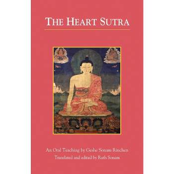 The Heart Sutra - by  Geshe Sonam Rinchen (Paperback)