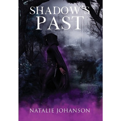 Shadow's Past - (Shadowstalker) by Natalie Johanson