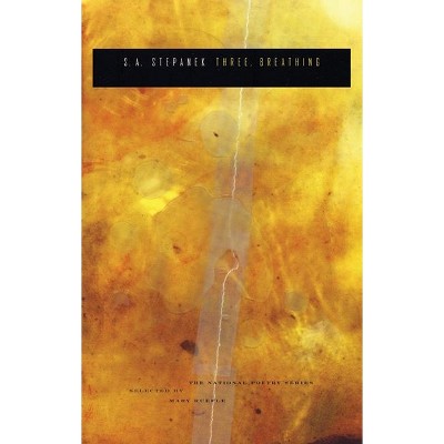 Three, Breathing - (National Poetry) by  S a Stepanek (Paperback)