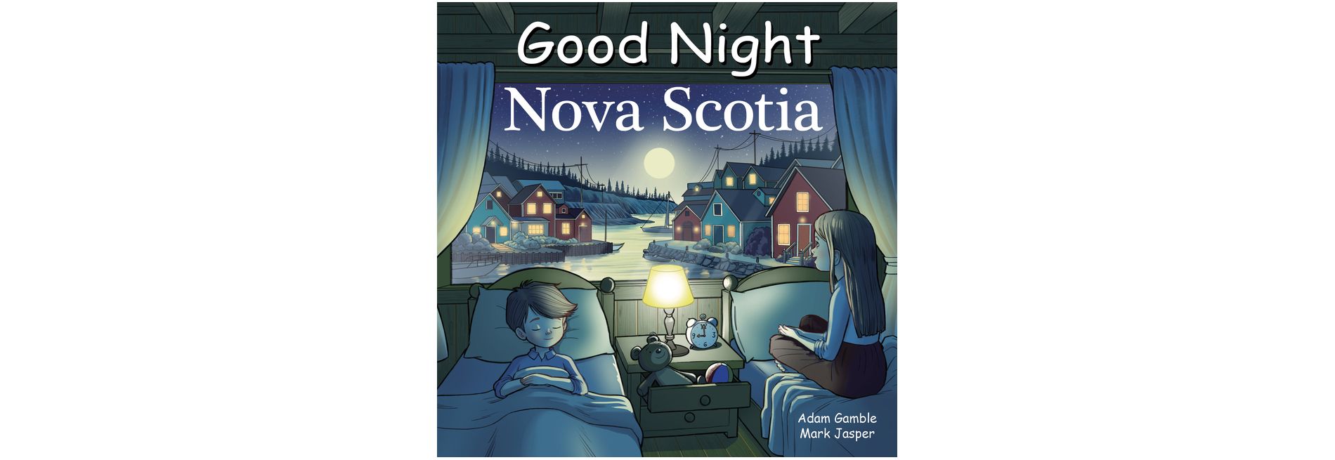 Good Night Nova Scotia - (Good Night Our World) by  Adam Gamble & Mark Jasper (Board Book)