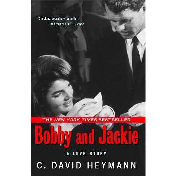 Bobby and Jackie - by  C David Heymann (Paperback)