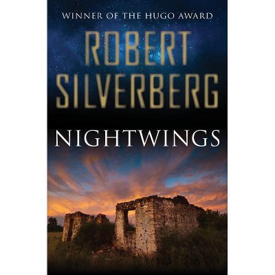 Nightwings - by  Robert Silverberg (Paperback)