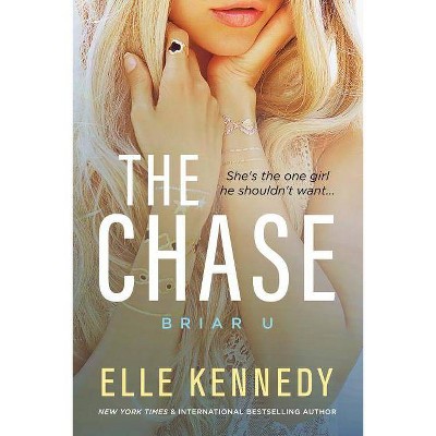 The Chase - (Briar U) by  Elle Kennedy (Paperback)