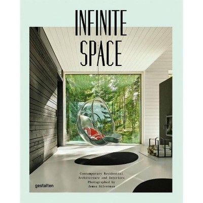 Infinite Space - by  James Silverman & R Klanten (Hardcover)