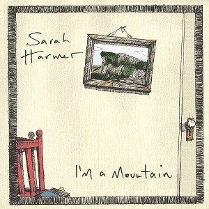 Sarah Harmer - I'm A Mountain (Vinyl) - 1 of 1