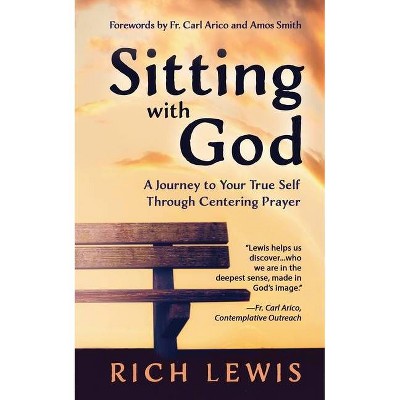 Sitting with God - by  Rich Lewis (Paperback)