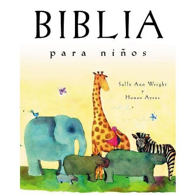 Biblia Para Niños - by  Sally Ann Wright (Hardcover)