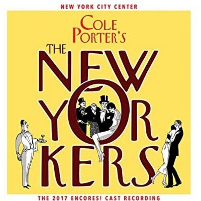 Cole Porter - Cole Porter's The New Yorkers (2017 Encores! Cast Recording) (CD)