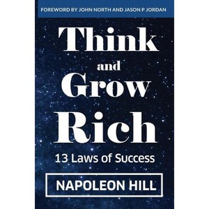 Think And Grow Rich - by  Napoleon Hill (Paperback) - 1 of 1