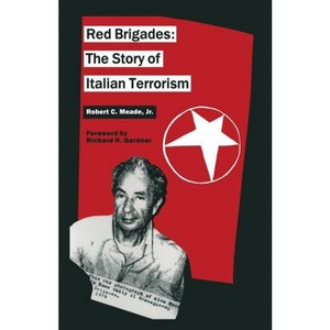 Red Brigades - by  Robert C Meade (Paperback) - 1 of 1