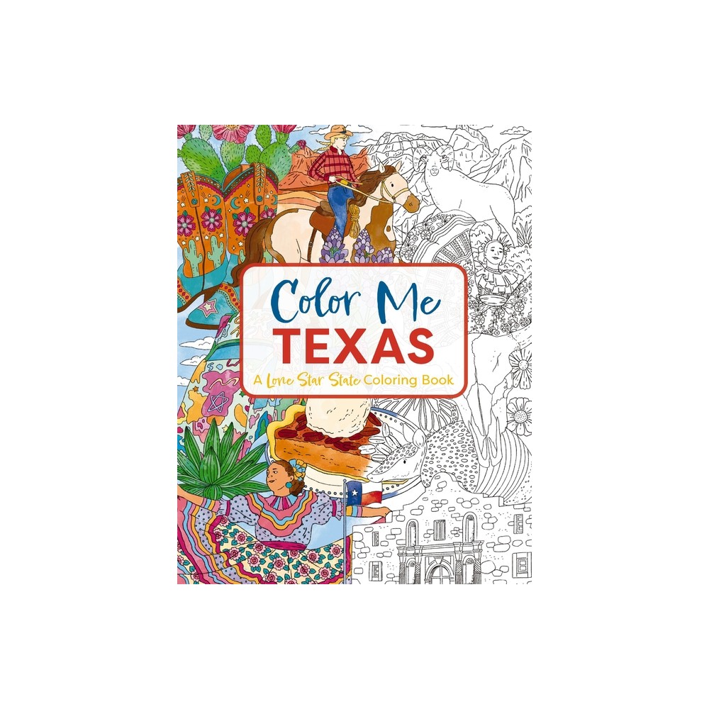 Color Me Texas - (Color Me Coloring Books) by Cider Mill Press (Paperback)