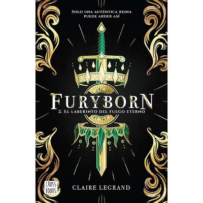 Furyborn 2. El Laberinto del Fuego Eterno - by  Claire Legrand (Paperback)