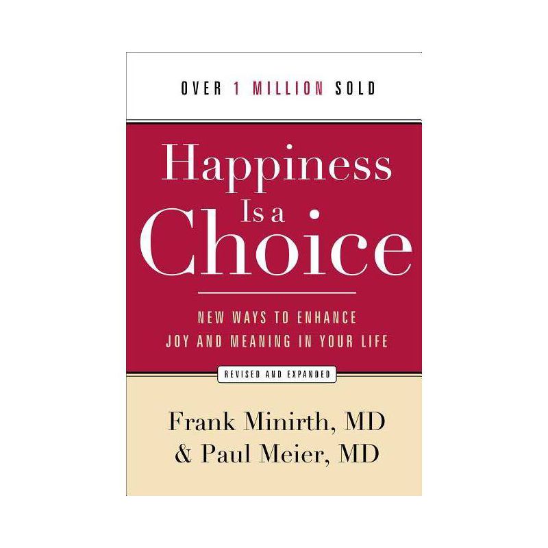 Happiness Is a Choice - by  Minirth Frank MD & Meier Paul MD (Paperback), 1 of 2