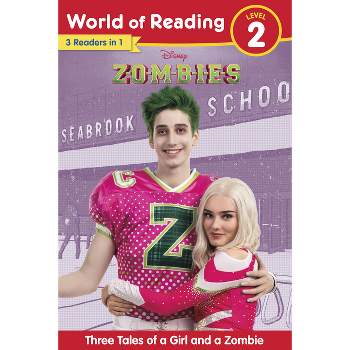 World of Reading: Disney Zombies: Three Tales of a Girl and a Zombie, Level 2 - by  Disney Books (Paperback)