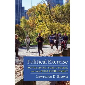 Political Exercise - by Lawrence D Brown