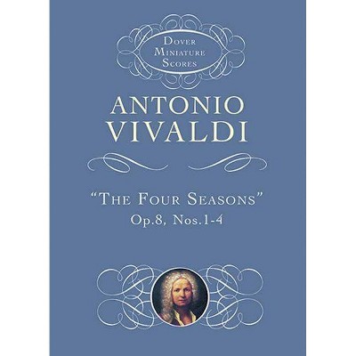 The Four Seasons - (Dover Miniature Scores) by  Antonio Vivaldi (Paperback)