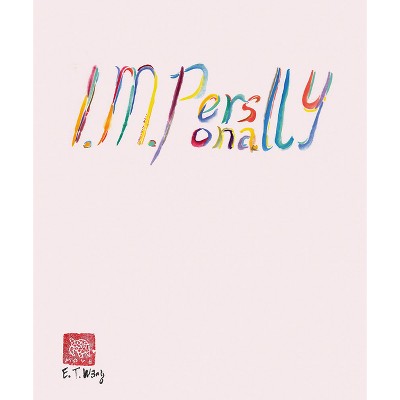 Evelyn Taocheng Wang: I. M. Personally - by  Eva Birkenstock (Hardcover)