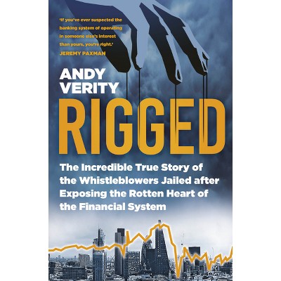 Rigged - by  Andy Verity (Hardcover)