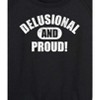 Women's - Instant Message - Delusional And Proud Lightweight French Terry Wide Neck Long Sleeve Graphic Shirt - 2 of 4