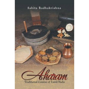 Aharam - by  Sabita Radhakrishna (Paperback) - 1 of 1