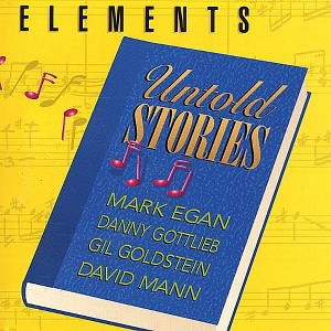 Elements - Elements Untold Stories (CD) - 1 of 1