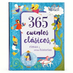 365 Cuentos Clasicos (Spanish Edition) - by  Parragon Books (Hardcover) - 1 of 1
