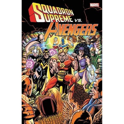 Squadron Supreme vs. Avengers - by  Roy Thomas & Steve Englehart (Paperback)