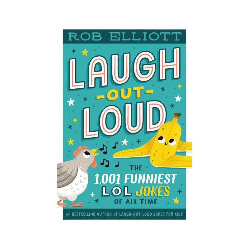 Laugh-Out-Loud: The 1,001 Funniest Lol Jokes of All Time - (Laugh-Out-Loud Jokes for Kids) by Rob Elliott (Paperback), 1 of 2